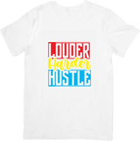 Thumbnail for Louder Harder Hustle T-Shirt | Bold Motivational Graphic Tee | Entrepreneur Grind Gift